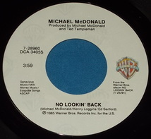 ☆7inch EP★US盤●MICHAEL McDONALD/マイケル・マクドナルド「No Lookin' Back/ノー・ルッキン・バック」80s名曲!●_画像3