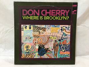 〇N615〇LP レコード Don Cherry ドン・チェリー Where Is Brooklyn? US盤 両面 VAN GELDER刻印 BST84311 ブルックリンはどこに BLUENOTE
