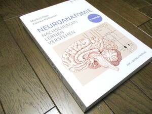 Neuroanatomie: Nachschlagen Lernen Verstehen★神経解剖学★2022年発行　医学　ドイツ語