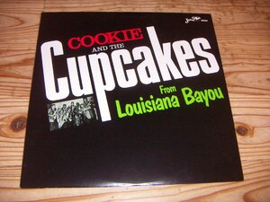 LP：COOKIE & THE CUPCAKES FROM LOUISIANA BAYOU フロム・ルイジアナ・バイユー クッキー＆ザ・カップケイクス