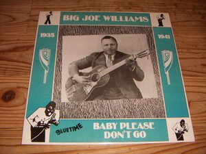 LP：BIG JOE WILLIAMS BABY PLEASE DON'T GO ビッグ・ジョー・ウィリアムス：デンマーク盤