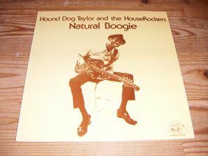 LP：HOUND DOG TAYLOR NATURAL BOOGIE ハウンド・ドッグ・テイラー：US盤