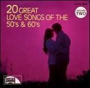 20 Great Love Songs of the 50's & 60's, Vol. 2　(shin