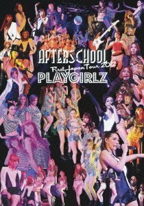 AFTERSCHOOL First Japan Tour 2012 -PLAYGIRLZ- (DVD)　(shin