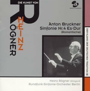 ドイツ伝統の響き シリーズ18 ハインツ・レーグナーの芸術 ブルックナー:交響曲第4番〈ロマンティック〉 (CCCD) (SACD-Hy　(shin