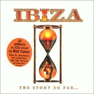 Ibiza: the Story So Far　(shin