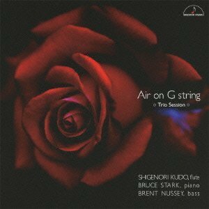 G線上のアリア~フルート、ピアノ&ベースによるトリオ・セッション　(shin