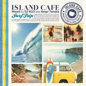 ISLAND CAFE -Surf Trip-　(shin