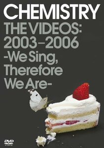 CHEMISTRY THE VIDEOS:2003-2006 ~We Sing,Therefore We Are~ [DVD]　(shin