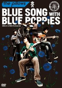 BLUE SONG WITH BLUE POPPIES 2009.2.21 at YEBISU The Garden Hall [DVD　(shin