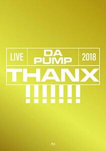 LIVE DA PUMP 2018 THANX!!!!!!! at 東京国際フォーラム ホールA(Blu-ray Disc+CD2枚組)　(shin