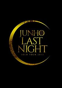 JUNHO Solo Tour 2015 “LAST NIGHT”(初回生産限定盤) [DVD]　(shin