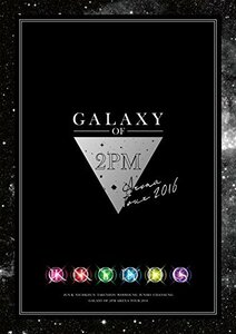 2PM ARENA TOUR 2016 GALAXY OF 2PM(完全生産限定盤) [Blu-ray]　(shin