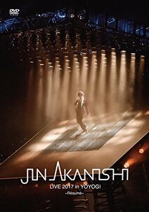 JIN AKANISHI LIVE 2017 in YOYOGI ~Resume~(DVD)　(shin