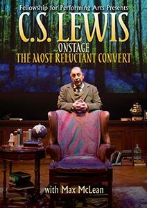 C.S. Lewis on Stage: The Most Reluctant Convert [DVD]　(shin