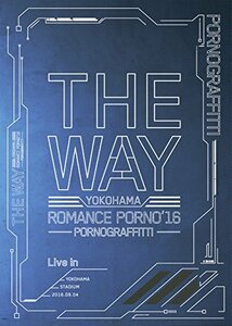 横浜ロマンスポルノ'16 ?THE WAY? Live in YOKOHAMA STADIUM(初回生産限定盤) [DVD]　(shin