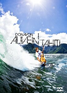 【サーフィン DVD】 Donavon Alive in Tahiti(ト゛ノウ゛ァン・アライフ゛・イン・タヒチ) [DVD]　(shin