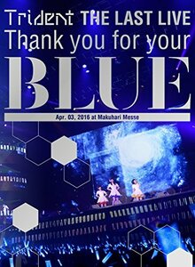 Trident THE LAST LIVE 「Thank you for your “BLUE”@幕張メッセ」 [Blu-ray]　(shin