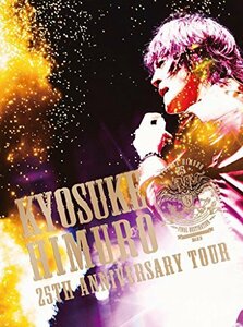 KYOSUKE HIMURO 25th Anniversary TOUR GREATEST ANTHOLOGY-NAKED- FINAL　(shin