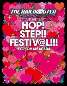 THE IDOLM@STER 8th ANNIVERSARY HOP!STEP!!FESTIV@L!!!@YOKOHAMA0804 【B　(shin