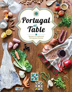 Portugal at Table - Traditional Cuisine (English Edition)　(shin