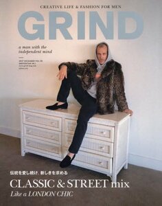 GRIND(グラインド) 2017年 12 月号 (伝統を愛し続け、新しきを求める CLASSIC&STREET mix Like a 　(shin