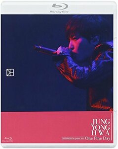 JUNG YONG HWA 1st CONCERT in JAPAN “One Fine Day” [Blu-ray]　(shin