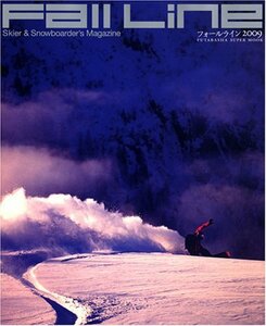 フォールライン 2009―Skier & snowboarder’s mag (双葉社スーパームック)　(shin