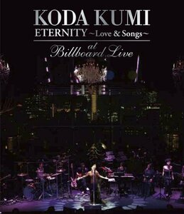 KODA KUMI ”ETERNITY ～Love & Songs～”at Billboard Live [Blu-ray]　(shin