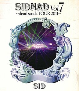 SIDNAD Vol.7 ~dead stock TOUR 2011~ [Blu-ray]　(shin