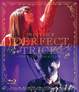 PERFECT TRICK -TRICK TOUR 2016 & CLIPS- [Blu-ray]　(shin