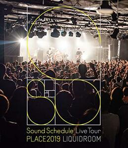 Sound Schedule Live Tour “PLACE2019” LIQUIDROOM(Blu-ray Disc)　(shin