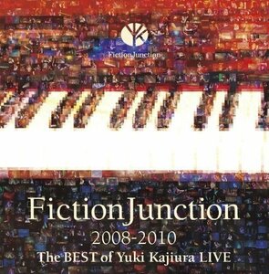 FictionJunction 2008-2010 The BEST of Yuki Kajiura LIVE　(shin