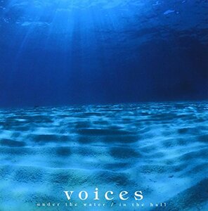 voices under the water/in the hall　(shin