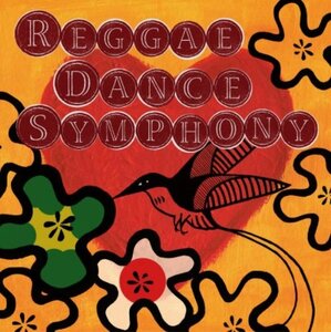 Reggae Dance Symphony ~ レゲエ・ダンス・シンフォニー ~ [解説付 / ステッカー封入 / 国内盤] (SYM2　(shin