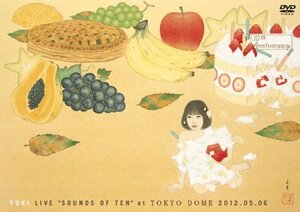 YUKI LIVE“SOUNDS OF TEN” at TOKYO DOME 2012.05.06 [DVD]　(shin