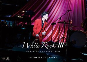 CHRISTMAS CONCERT 2016 「WHITE ROCK III」 [DVD]　(shin