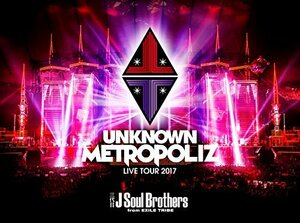 三代目 J Soul Brothers LIVE TOUR 2017 ”UNKNOWN METROPOLIZ”(Blu-ray Disc　(shin