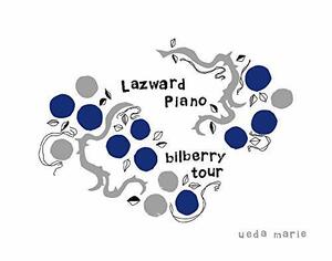 Live of Lazward Piano“bilberry tour”at 東京グローブ座 [Blu-ray]　(shin