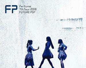 Perfume 7th Tour 2018 「FUTURE POP」(初回限定盤)[Blu-ray]　(shin