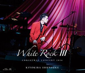 CHRISTMAS CONCERT 2016 「WHITE ROCK III」 [Blu-ray]　(shin