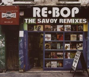 Re-Bop: The Savoy Remixes (Dig)　(shin