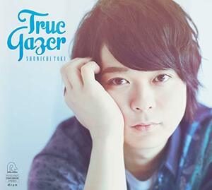 土岐隼一 1stミニアルバム True Gazer[初回限定盤][CD+DVD]　(shin