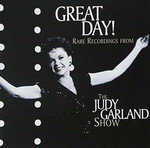 Great Day Rare Recordings From Judy Garland Show　(shin