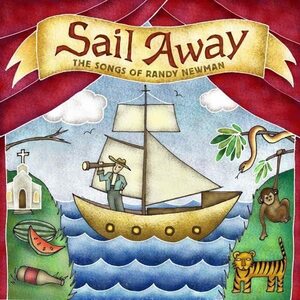 Sail Away: The Songs of Randy Newman　(shin