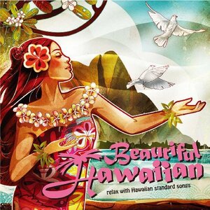 Beautiful Hawaiian~relax with Hawaiian standard songs　(shin