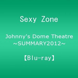 Johnny's Dome Theatre~SUMMARY2012~ Sexy Zone [Blu-ray]　(shin
