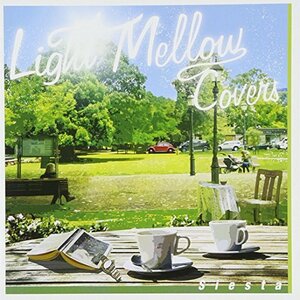 Light Mellow Covers~Siesta　(shin