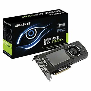 GIGABYTE ビデオカード GTX TITAN X搭載 GV-NTITANXD5-12GD-B　(shin