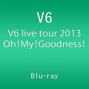 V6 live tour 2013 Oh! My! Goodness! [Blu-ray]　(shin